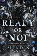Ready Or Not by Sheridan Anne (Hide and Seek, Book 2)