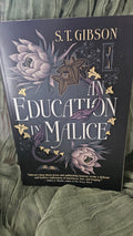 An Education in Malice by S.T. Gibson