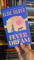 Fever Dream by Elsie Silver (Emerald Lake, Book 1)