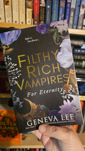 Filthy Rich Vampires: For Eternity by Geneva Lee (Filthy Rich Vampires, Book #4)