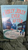A Holly Jolly Ever After by Julie Murhpy and Sierra Simone