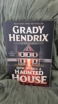 How to Sell A Haunted House by Grady Hendrix