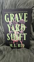 Grave Yard Shift by M.L. Rio