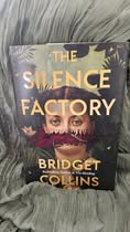 The Silence Factory by Bridget Collins
