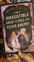 The Irresistible Urge to Fall For Your Enemy by Brigitte Knightley (Dearly Beloathed, #1)