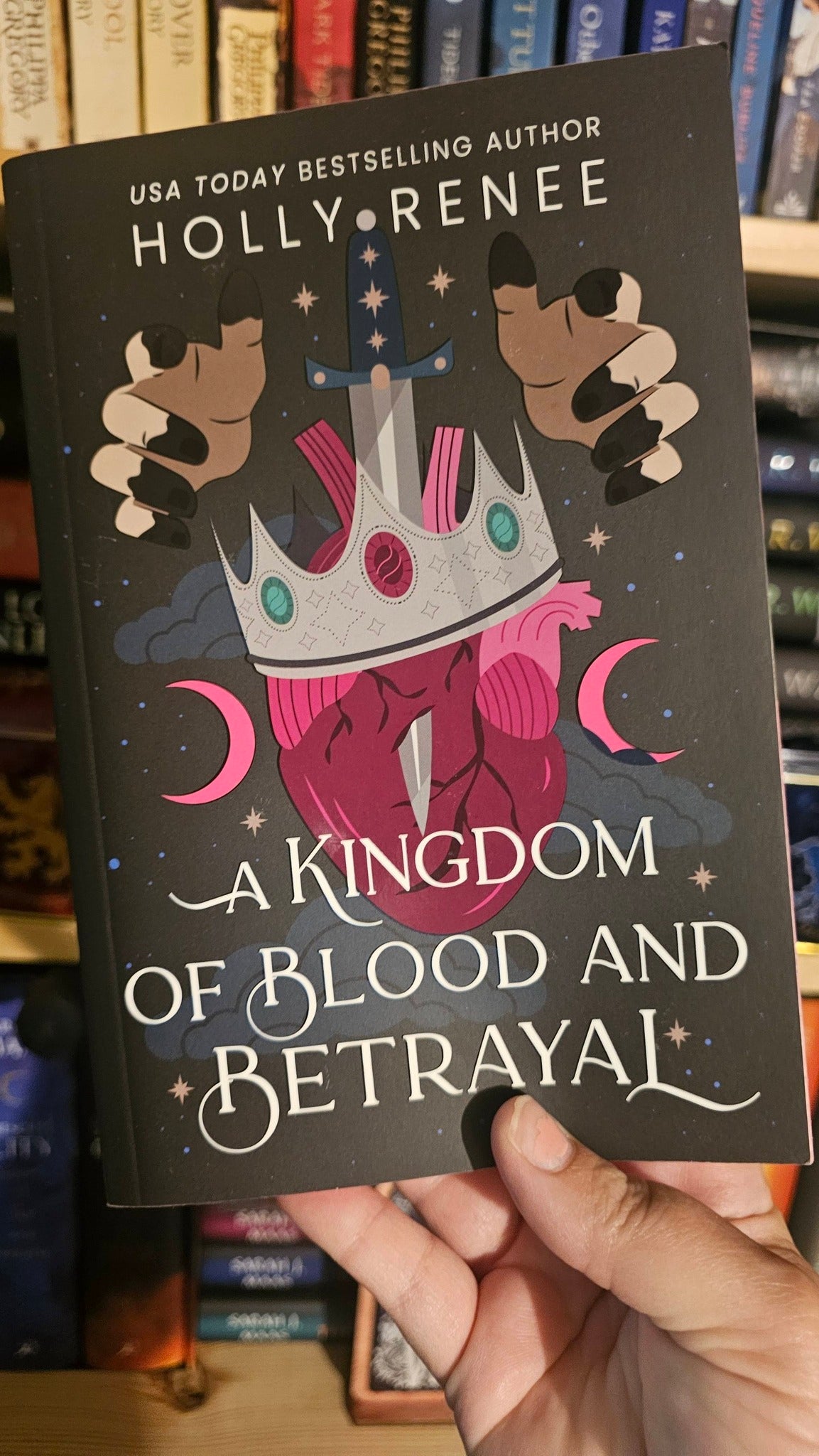 A Kingdom of Blood and Betrayal by Holly Renee (Stars and Shadows, Book 2)