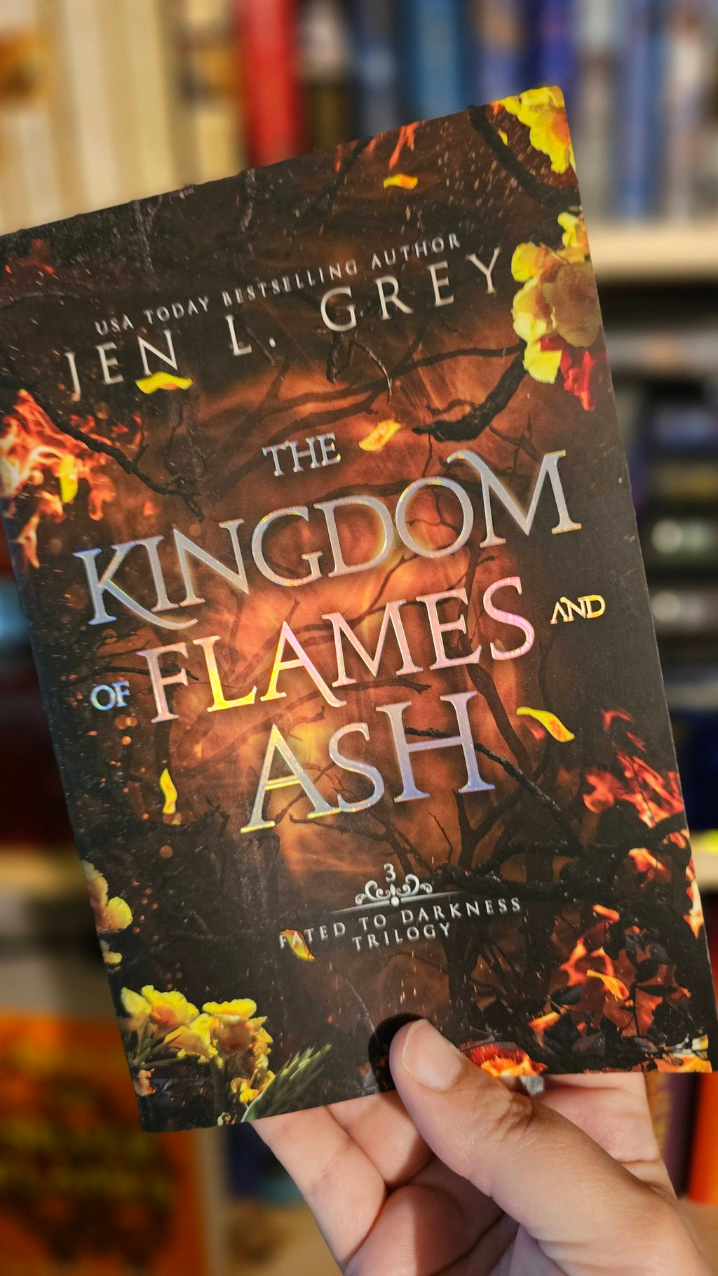 The Kingdom of Flames and Ash by Jen L. Grey (Fated to Darkness, Book #3)