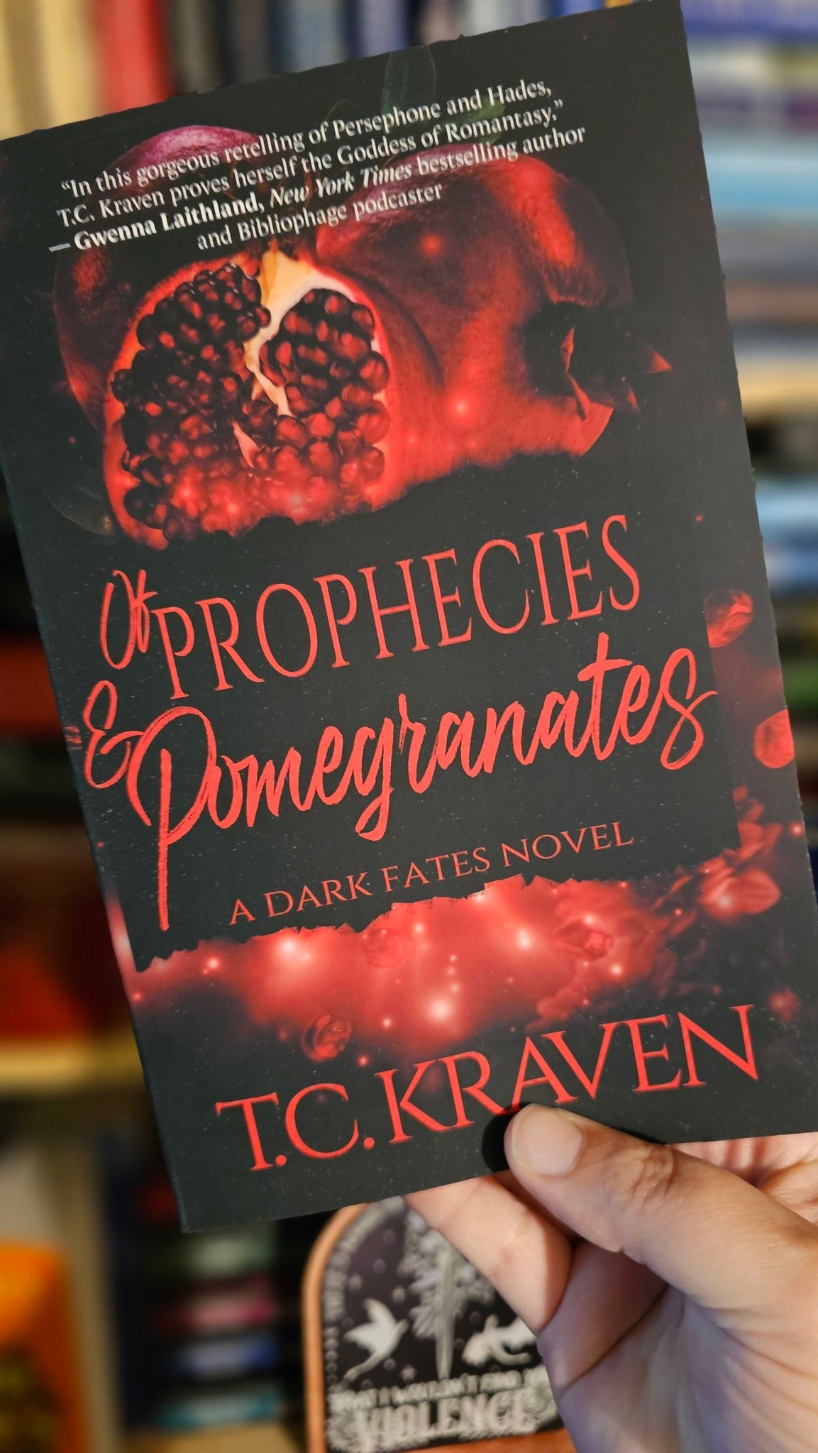 Of Prophecies and Pomegranates by T.C. Kraven (Dark Fates, Book #1)