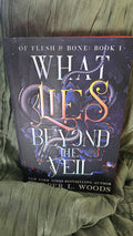 What Lies Beyond the Veil by Harper L. Woods (Of Flesh and Bone Series)