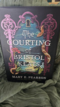 The Courting of Bristol Keats by Mary E. Pearson