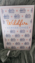 Special Edition Wildfire by Hannah Grace (The Maple Hills Series)