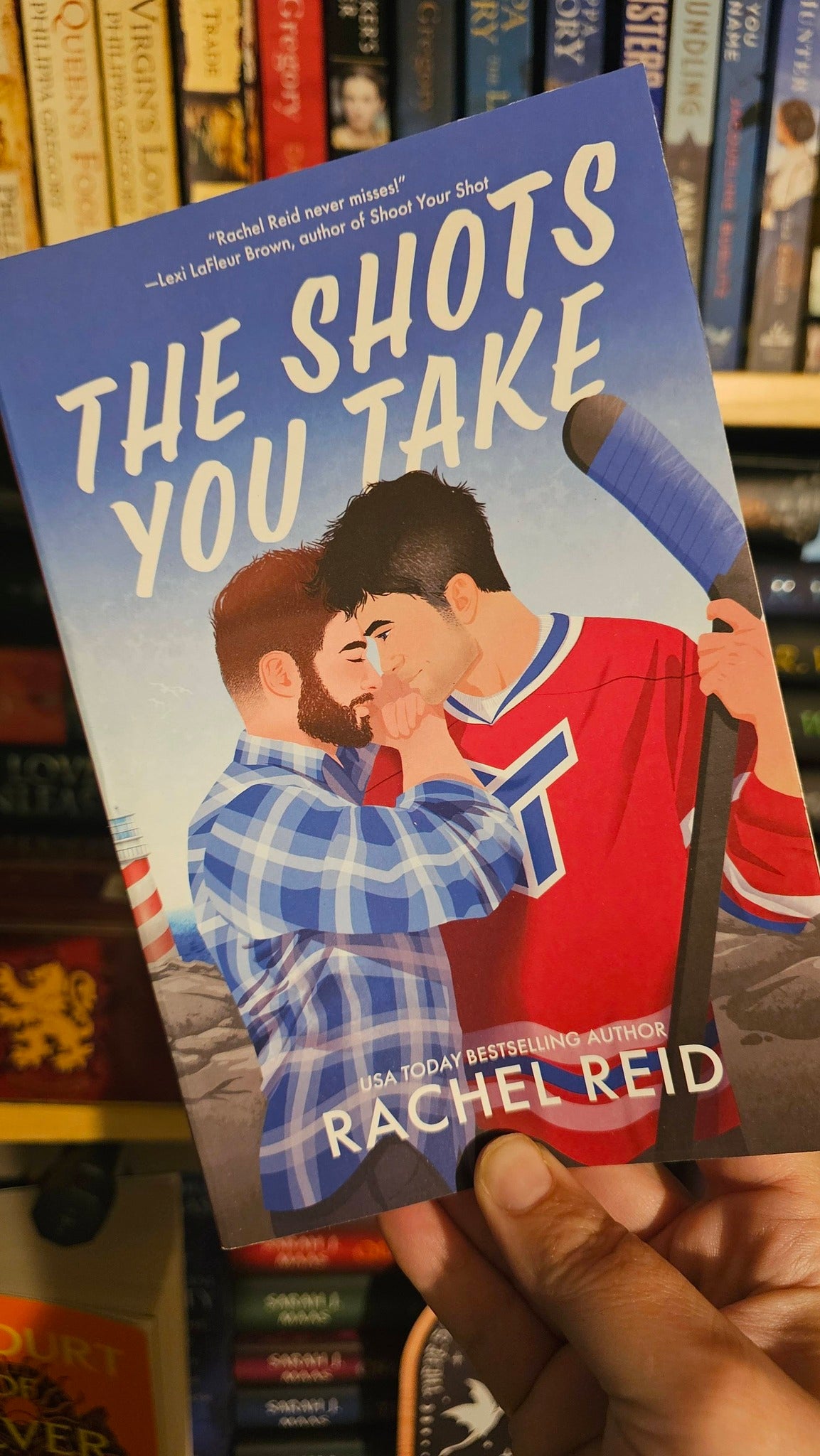 The Shots You Take by Rachel Reid