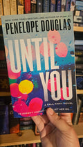 Until You by Penelope Douglas (Fall Away, Book 2)