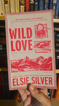 Wild Love by Elsie Silver (Rose Hill, #1)